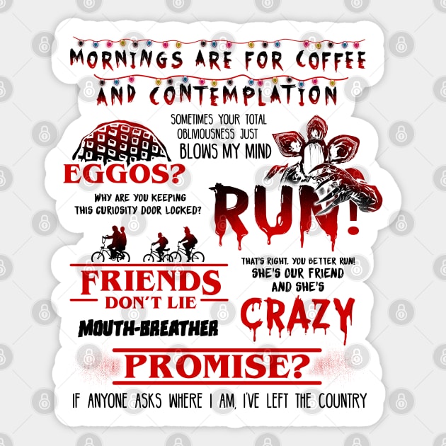 Stranger Things Best Quotes Stranger Things Netflix Sticker TeePublic